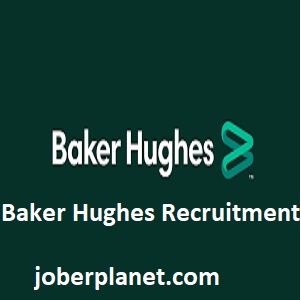 Baker Hughes Recruitment 2024/2025, Job Vacancies & Application Form (4 Positions)