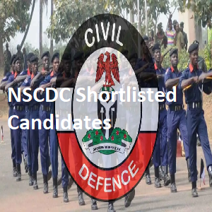 NSCDC Shortlisted Candidates 2024 | PDF Download Of Civil Defence List