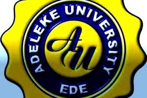 Adeleke University, Ede School Fees, Hostel Accommodation, Admission Requirements and List Of Courses Offered