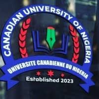 Canadian University of Nigeria, Abuja, School Fees, Hostel Accommodation, Admission Requirements and List Of Courses Offered